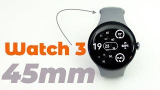 Google Pixel Watch 3 (45mm) - man ist die groß geworden | mein Fazit