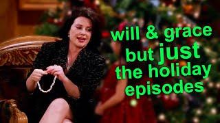 will and grace but JUST the holiday episodes | Comedy Bites