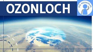 Ozonloch - Entstehung, Vorkommen & Funktion von Ozon einfach erklärt - Klima / Klimawandel