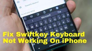 Fix Swiftkey keyboard not working On iPhone After IOS 16 - Swiftkey Keyboard Keeps Crashing Fix