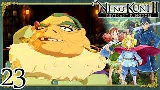 Luscious, Lascivious, Lustrous - Let's Play Ni No Kuni II: Revenant Kingdom - Part 23