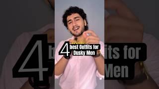 4 Best outfits for Dusky Men (outfit links in description) #outfitideas #mensfashion