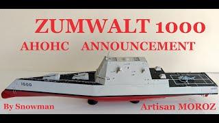 Zumwalt model 1/350 Анонс сборки модели эсминца Announcement of assembly Annuncio dell'assemblaggio