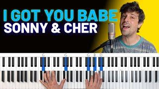 How To Play "I Got You Babe" by Sonny & Cher [Piano Tutorial/Chords for Singing]