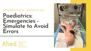 Paediatrics: Emergencies - Simulate to Avoid Errors