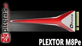 PLEXTOR M8Pe - Dysk SSD pod M.2 - RECENZJA - TEST - REVIEW