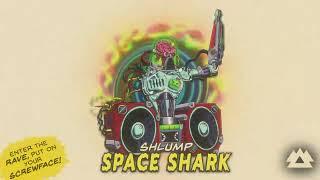 Shlump - Space Shark [OFFICIAL VISUALIZER]