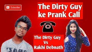 The Dirty Guy কে Prank Call Vigo মামনির|| The Dirty Guy||Rakhi Debnath||Agamistars