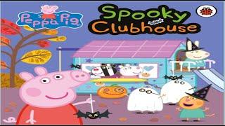 Peppa Pig Spooky Clubhouse Read Aloud Book