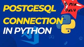 Connecting Python to PostgreSQL: A Step-by-Step Guide