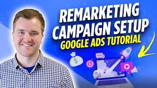 How to Setup Google Ads Remarketing in Google Analytics or Google Tag Manager | 2022 Tutorial