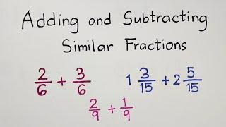 Adding and Subtracting Similar Fractions - Fractions with Like Denominators