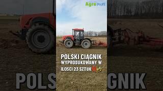 Polski ciągnik dużej mocy! Dlaczego powstały tylko 23 sztuki?