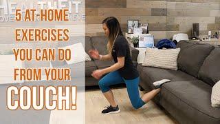 5 Exercises You Can Do From Your COUCH! - HealthFit PT & Chiropractic