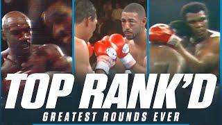 THE 6 BEST ROUNDS IN THE HISTORY OF BOXING | Top Rank'd