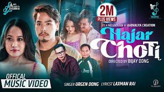 Urgen Dong - Hajar Choti Ft.Bijay Dong|/Susma Moktan/Mukesh Hamal / Official Music Video /Laxman Rai