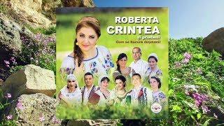 Roberta Crintea si prietenii - Cum se bucura dusmanii COLAJ ALBUM