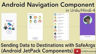 4 -Pass Data to Destinations with SafeArgs | Android Navigation Component | U4Universe