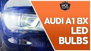 Audi A1 8X LED Bulbs Replacement by MCK Auto