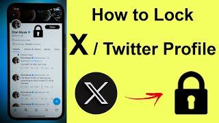 How to Lock Your X or Twitter Profile on Mobile? || Make X Account Private