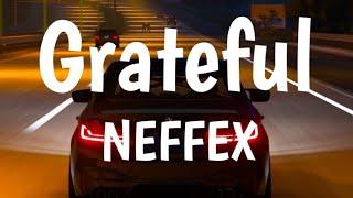 NEFFEX | Grateful (Lyrics)