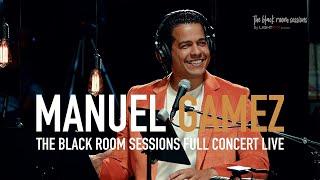 Manuel Gamez / The Black Room Sessions - Full Concert - LIVE