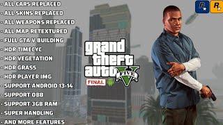 GTA V MODPACK FULL V1 ANDROID FULL BUILDING AND FEATURE NO CRASH NO FC 2023