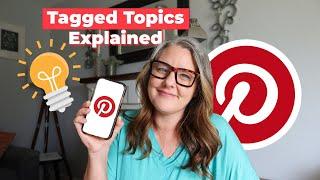 How to use Tagged Topics on Pinterest - Tutorial