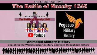 The English Civil War: The Battle of Naseby 1645 – New Version