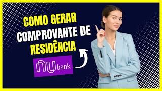 Comprovante de Residência Nubank - como gerar comprovante de residência nubank