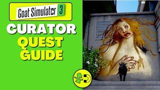 Goat Simulator 3 Curator Quest Guide