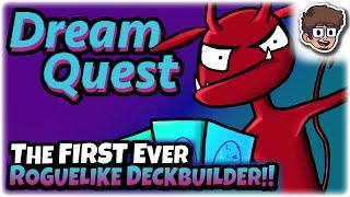 THE FIRST EVER ROGUELIKE DECKBUILDER! | Let's Try Dream Quest