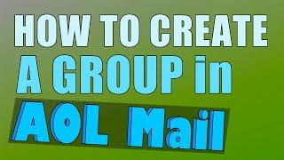 How To Create a Group Email in AOL Mail (Distribution List)