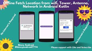 fetch offline location updates in kotlin via towers antena satellite gps network wifi