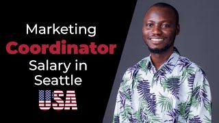 MARKETING COORDINATOR SALARY IN SEATTLE