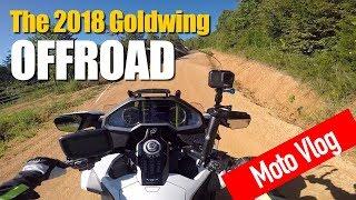 2018 Honda Goldwing Goes Off-Road | Cruiseman's Moto Vlog | CruisemansGarage.com