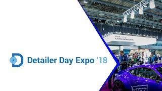 Detailer Day Expo – 2018: Экскурсия по детейлинг-выставке