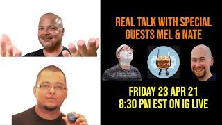 Real Talk Episode #23 with SoSharpDavid, Nate, & MellyMel