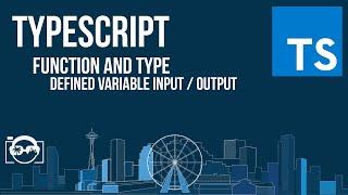 Learn TypeScript - Function and type defined variables to input and output - TypeScript tutorial