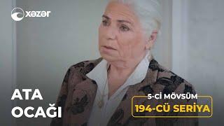 Ata Ocağı (5-ci Mövsüm 194-cü Seriya)