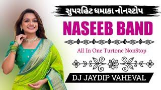 સુપરહિટ ધમાકા નોનસ્ટોપ (  NASEEB BAND All In One Turtone NonStop ) DJ JAYDIP VAHEVAL #trending #song