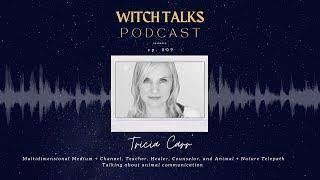 Animal Communication with Tricia Carr - Witch Talks - Episode 009: A Suburban Witchery Podcast