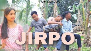 JIRPO || karbi short funny video  || 2024