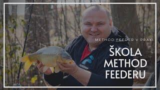 ŠKOLA METHOD FEEDERU   Method Feeder V Praxi