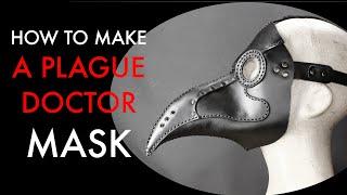 How to Make a Plague Doctor Mask DIY- Tutorial and Pattern Download