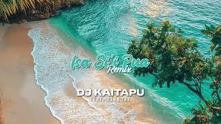 DJ Kaitapu - Isa Si’i Pua ft. BLKB3RY