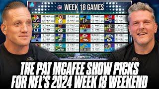 The Pat McAfee Show Picks & Predicts Every Game For NFL's 2024 Week 18