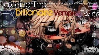  “Tutoring The Billionaire Vampire Twins” ||BL ||GLMM ||Gay Love||Gacha life Mini Movie 