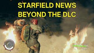 Beyond the DLC - Starfield News