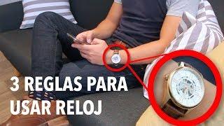 3 reglas que DEBES SABER al usar reloj | Humberto Gutiérrez